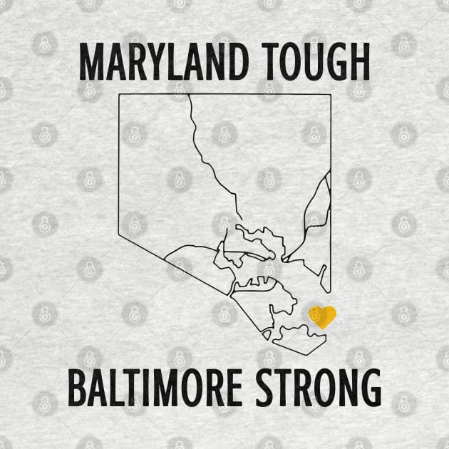 Maryland-Tough-Baltimore-Strong by SonyaKorobkova
